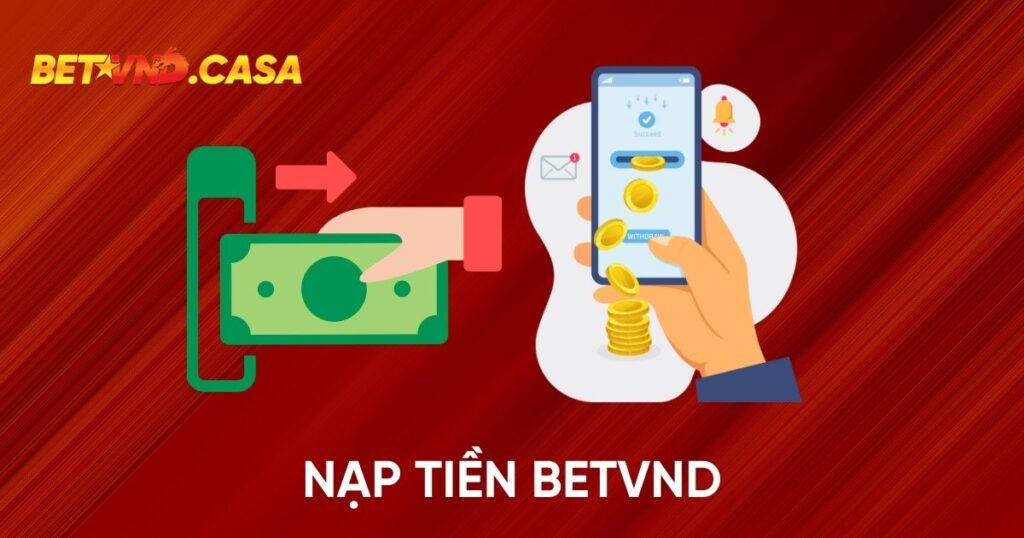 Nạp tiền BETVND