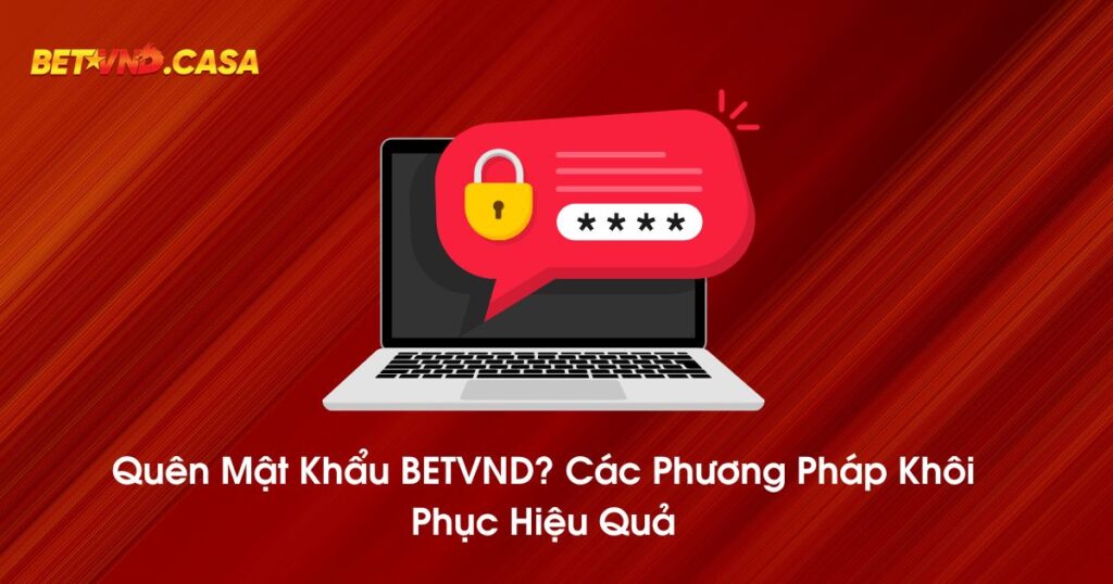 Quên mật khẩu BETVND